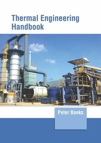 bokomslag Thermal Engineering Handbook