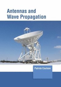 bokomslag Antennas and Wave Propagation