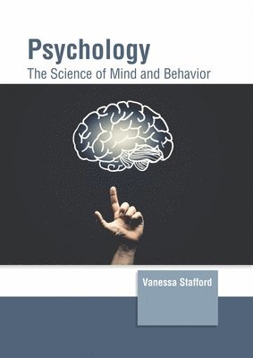 bokomslag Psychology: The Science of Mind and Behavior