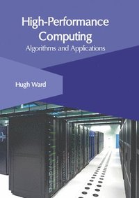 bokomslag High-Performance Computing: Algorithms and Applications