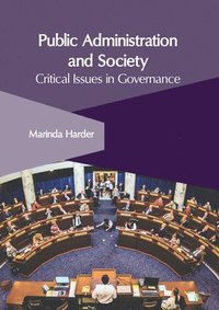 bokomslag Public Administration and Society: Critical Issues in Governance