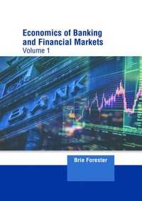 bokomslag Economics of Banking and Financial Markets: Volume 1