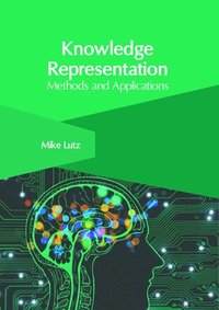 bokomslag Knowledge Representation: Methods and Applications