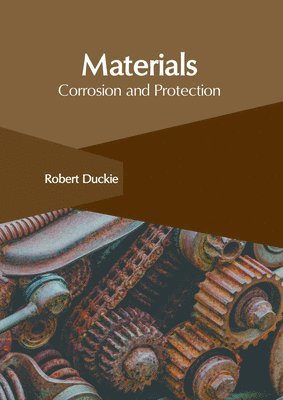 bokomslag Materials: Corrosion and Protection