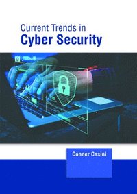 bokomslag Current Trends in Cyber Security