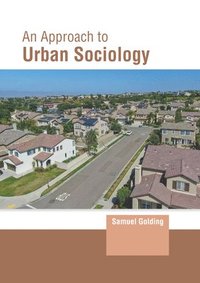 bokomslag An Approach to Urban Sociology