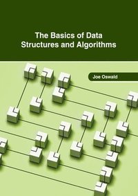 bokomslag The Basics of Data Structures and Algorithms