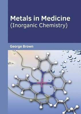 bokomslag Metals in Medicine (Inorganic Chemistry)