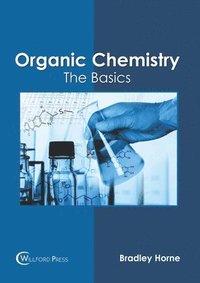 bokomslag Organic Chemistry: The Basics