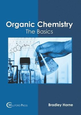 bokomslag Organic Chemistry: The Basics