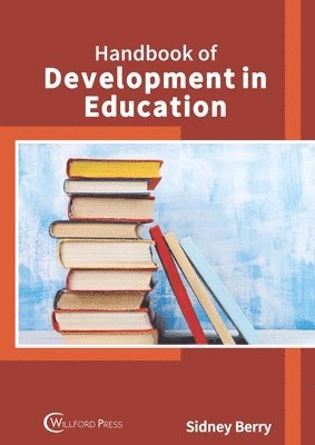 Sidney Berry - Handbook of Development in Education, Inbunden