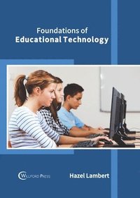 bokomslag Foundations of Educational Technology