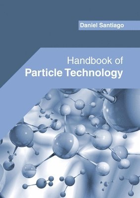bokomslag Handbook of Particle Technology