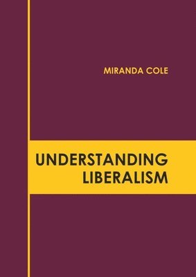 Understanding Liberalism 1