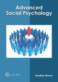 bokomslag Advanced Social Psychology