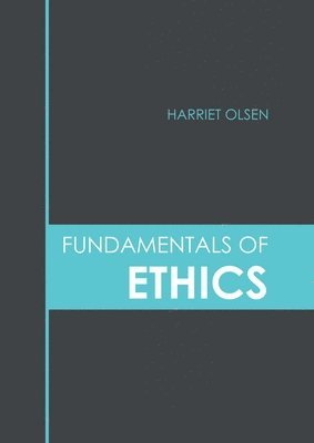 bokomslag Fundamentals of Ethics