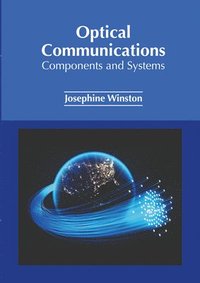 bokomslag Optical Communications: Components and Systems