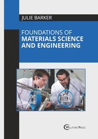 bokomslag Foundations of Materials Science and Engineering