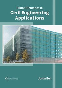 bokomslag Finite Elements in Civil Engineering Applications