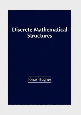 bokomslag Discrete Mathematical Structures