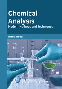 bokomslag Chemical Analysis: Modern Methods and Techniques