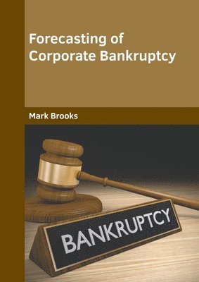 Forecasting of Corporate Bankruptcy 1