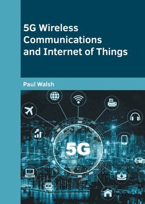 5g Wireless Communications and Internet of Things 1