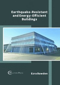 bokomslag Earthquake-Resistant and Energy-Efficient Buildings