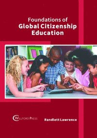bokomslag Foundations of Global Citizenship Education