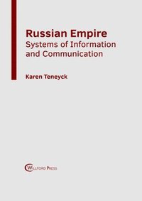 bokomslag Russian Empire: Systems of Information and Communication
