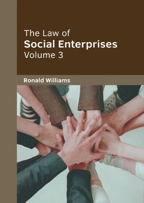 Ronald Williams - The Law of Social Enterprises: Volume 3, Inbunden