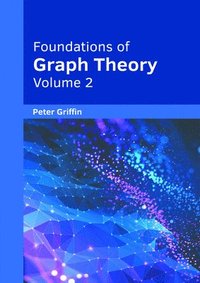 bokomslag Foundations of Graph Theory: Volume 2