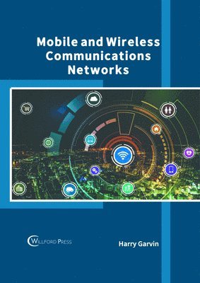bokomslag Mobile and Wireless Communications Networks