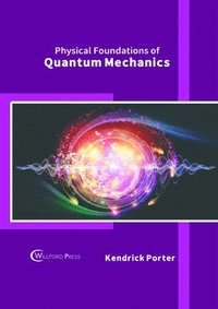 bokomslag Physical Foundations of Quantum Mechanics