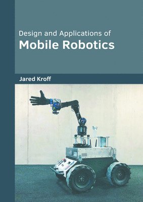 bokomslag Design and Applications of Mobile Robotics