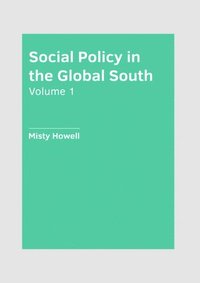 bokomslag Social Policy in the Global South: Volume 1
