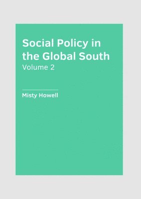 bokomslag Social Policy in the Global South: Volume 2