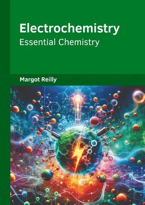 Margot Reilly - Electrochemistry (Essential Chemistry), Inbunden