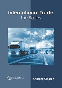 bokomslag International Trade: The Basics