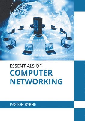 bokomslag Essentials of Computer Networking