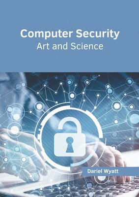 bokomslag Computer Security: Art and Science