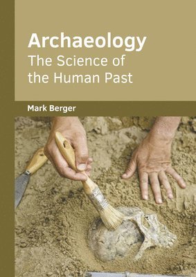 bokomslag Archaeology: The Science of the Human Past