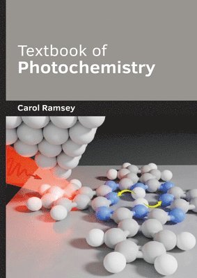 Carol Ramsey - Textbook of Photochemistry, Inbunden