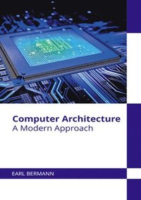bokomslag Computer Architecture: A Modern Approach