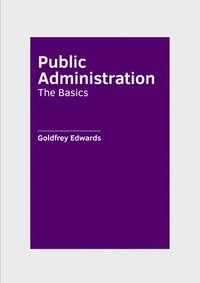 bokomslag Public Administration: The Basics