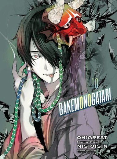 Nisioisin, Oh Great - BAKEMONOGATARI (manga), volume 10, Häftad