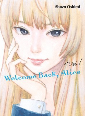 Shuzo Oshimi - Welcome Back, Alice 1, Häftad