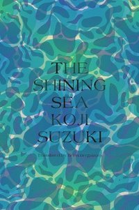 bokomslag The Shining Sea