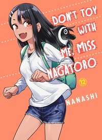 bokomslag Don't Toy With Me Miss Nagatoro, Volume 12
