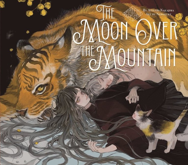 Atsushi Nakajjima, Atsushi Nakajima - Moon Over the Mountain: Maiden's Bookshelf, Inbunden